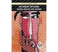 Alexander Pope Pope, Alexander An Essay on Man (Tascabile)