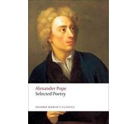Alexander Pope Selected Poetry (Tascabile) Oxford World's Classics