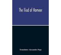 Alexander Pope The Iliad Of Homeer (Tascabile)