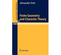 Alexander Pott Finite Geometry and Character Theory (Tascabile)