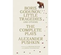 Alexander Pushkin Boris Godunov, Little Tragedies, and Others (Tascabile)