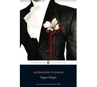 Eugene Onegin: A Novel in Verse by Alexander Pushkin