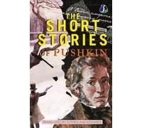 Alexander Pushkin The Short Stories of Pushkin (Tascabile)