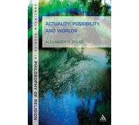 Alexander R. Pruss Actuality, Possibility, and Worlds (Tascabile)
