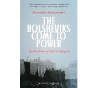 Alexander Rabinowitch The Bolsheviks Come to Power (Tascabile)