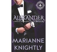 Alexander & Rebecca (Royals of Valleria #1) (Español)