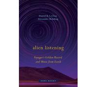 Alexander Rehding Daniel Alien Listening - Voyager′s Golden (Copertina rigida)