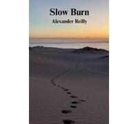 Alexander Reilly Slow Burn (Tascabile)