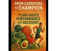 Alexander Rhea From Carnivore To Champion (Tascabile)