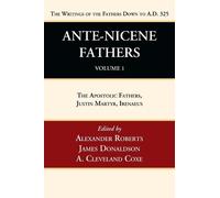 Alexander Roberts James Donaldson A. Clevelan Ante-Nicene Fat (Copertina rigida)