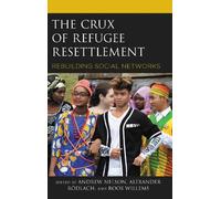 Alexander Rödlach The Crux of Refugee Resettlement (Copertina rigida)