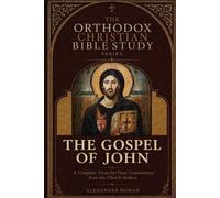 Alexander Roman The Orthodox Christian Bible Study Series, The Gospe (Tascabile)