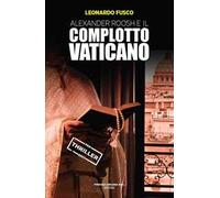 Alexander Roosh e il complotto vaticano