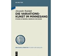 Alexander Rudolph Die Variationskunst im Minnesang (Copertina rigida)
