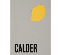 Alexander S. C. Row Alexander Calder: From the Stony River to the S (Tascabile)