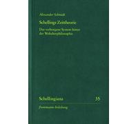 Alexander Schmidt Im Schellings Zeittheorie: Das verborgene System (Tascabile)