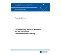 Alexander Schmo Die Bedeutung von MAC-Klauseln fuer den deutschen Un (Tascabile)