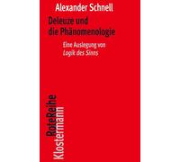 Alexander Schne Deleuze und die Phänomenologie: Eine Auslegung von „ (Tascabile)