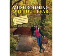 Alexander Schwab Mushrooming without Fear (Copertina rigida)