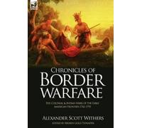 Alexander Scott Withers Chronicles of Border Warfare (Copertina rigida)
