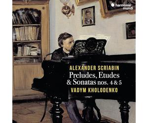 Alexander Scriabin - Preludes, Etudes & Other Works