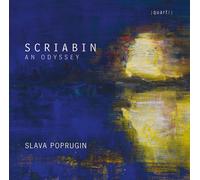 Alexander Scriabin Scriabin: An Odyssey (CD) Album