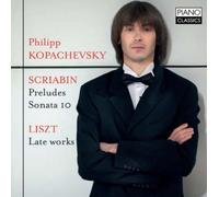 Alexander Scriabin Scriabin: Preludes/Sonata 10/Liszt: Late Works (CD) Album