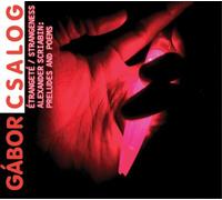 Alexander Scriabin Strangeness: Alexander Scriabin - Preludes and Poems (CD)