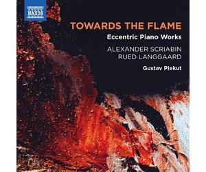Alexander Scriabin Towards the Flame: Eccentric Piano Works (CD) Album