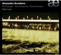 ALEXANDER SCRIABIN Vers La Flamme / 24 Preludes (CD)