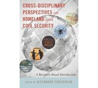 Alexander Sieds Cross-disciplinary Perspectives on Homeland and Civi (Tascabile)