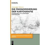 Alexander Sievers Die Ökonomisierung der Kartografie (Copertina rigida)