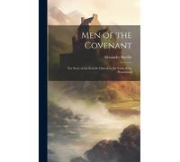 Alexander Smellie Men of the Covenant (Copertina rigida)