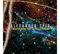 Alexander Spit - Breathtaking Trip To That Otherside