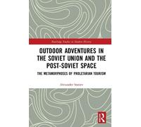 Alexander Stati Outdoor Adventures in the Soviet Union and th (Copertina rigida)