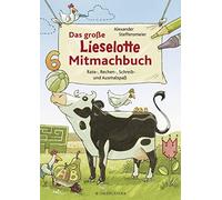 Alexander Steff Das große Lieselotte Mitmachbuch: Rate-, Rechen-, Sc (Tascabile)