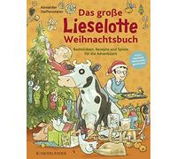 Alexander Steff Das große Lieselotte Weihnachtsbuch: Bastelid (Copertina rigida)