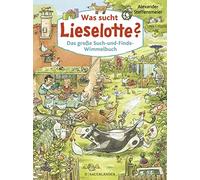 Alexander Steff Was sucht Lieselotte? Das große Such-und-Find (Copertina rigida)