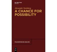 Alexander Steinberg A Chance for Possibility (Copertina rigida)
