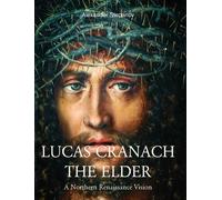 Alexander Stepanov Lucas Cranach The Elder (Copertina rigida)