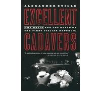 Alexander Stille Excellent Cadavers (Tascabile)