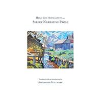 Alexander Stillmark Hugo Von Hofmannsthal Select Narrative Prose (Tascabile)
