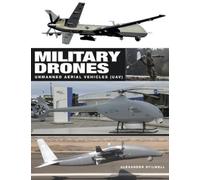 Alexander Stilwell Military Drones (Copertina rigida) Military Vehicles