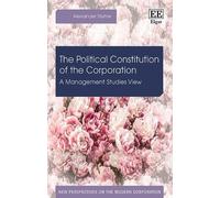 Alexander Styhr The Political Constitution of the Corporatio (Copertina rigida)