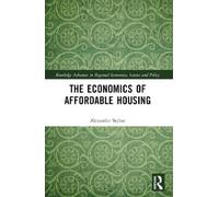 Alexander Styhre The Economics of Affordable Housing (Tascabile)