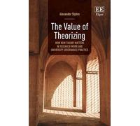 Alexander Styhre The Value of Theorizing (Copertina rigida)