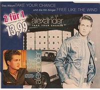 Alexander - Take Your Chance & Free Like The Wind [Import]