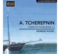 Alexander Tcherepnin A. Tcherepnin: Complete Piano Music - Volume 6 (CD) Album