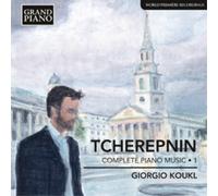 Alexander Tcherepnin Tcherepnin: Complete Piano Music - Volume 1 (CD) Album