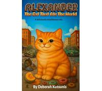 Alexander The Cat That Ate The World